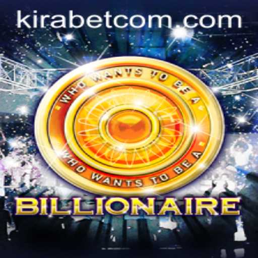 Discovering the Thrills of Billionaire: A Comprehensive Guide to Kira.Bet's Latest Sensation